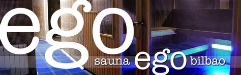 sauna ego bilbao reseñas|Sauna EGO Bilbao, Nicolás Alcorta Kalea, 3, Recalde, Bilbao,。